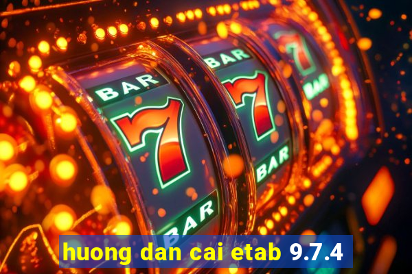 huong dan cai etab 9.7.4