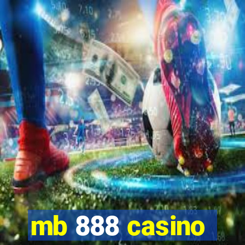 mb 888 casino