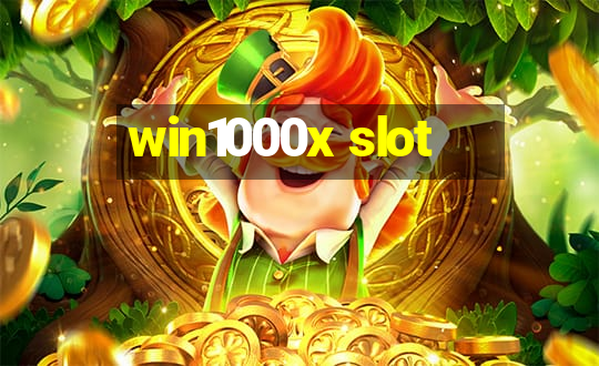 win1000x slot