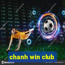 chanh win club