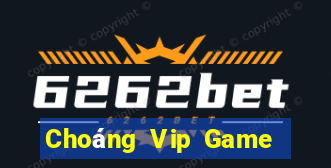 Choáng Vip Game Bài 1 Đổi 1