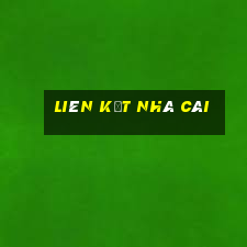 liên kết nhà cái