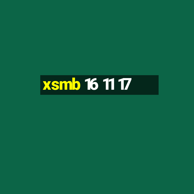 xsmb 16 11 17