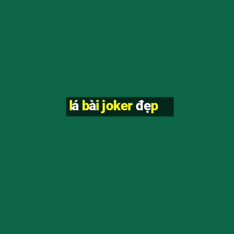 lá bài joker đẹp