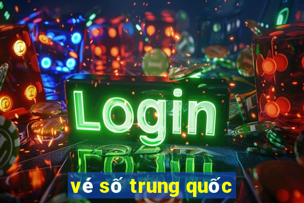 vé số trung quốc