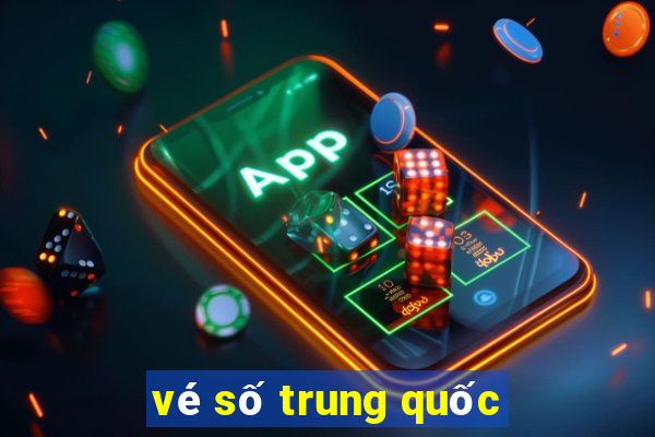 vé số trung quốc