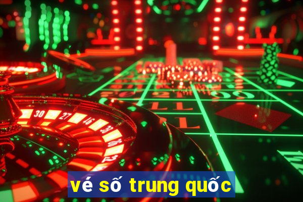 vé số trung quốc