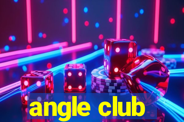 angle club