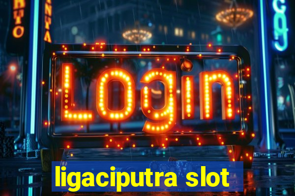 ligaciputra slot