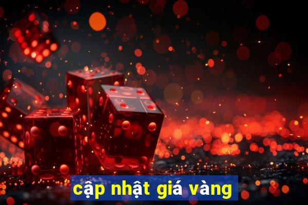 cập nhật giá vàng