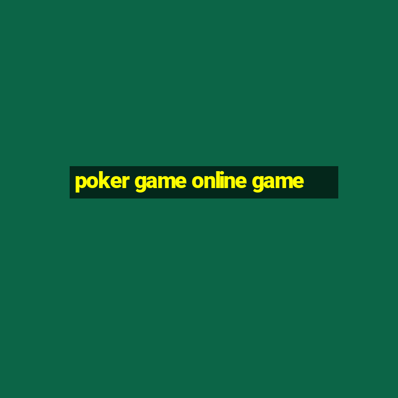 poker game online game