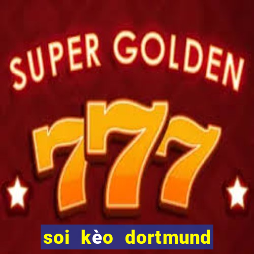 soi kèo dortmund vs leipzig