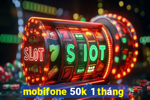 mobifone 50k 1 tháng