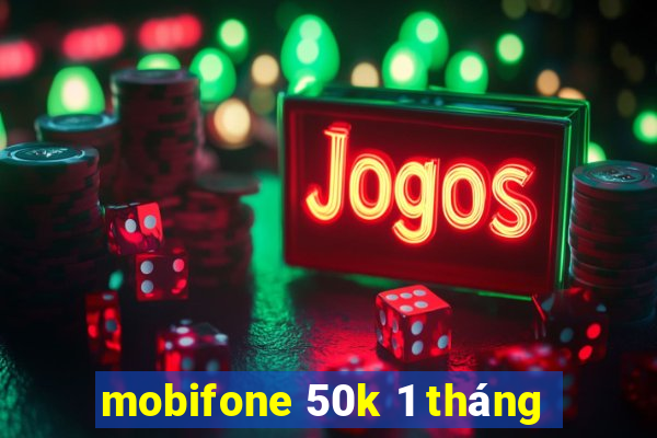 mobifone 50k 1 tháng