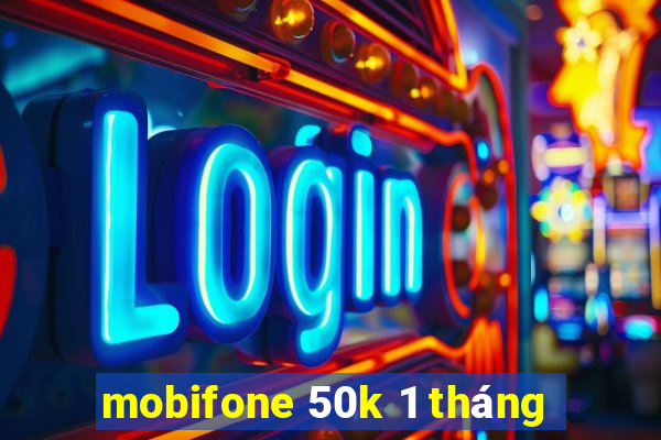 mobifone 50k 1 tháng