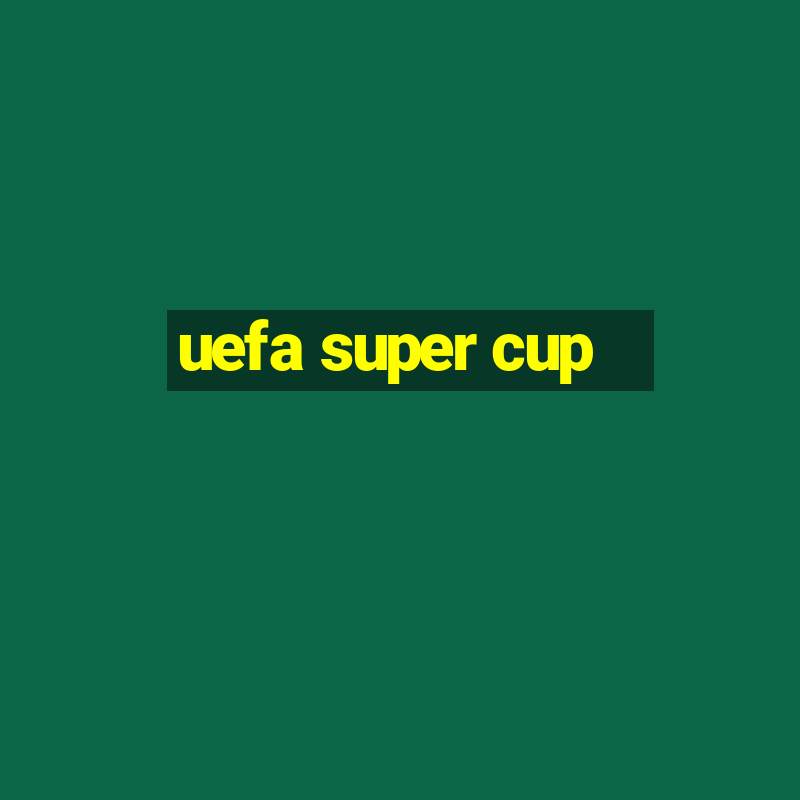 uefa super cup