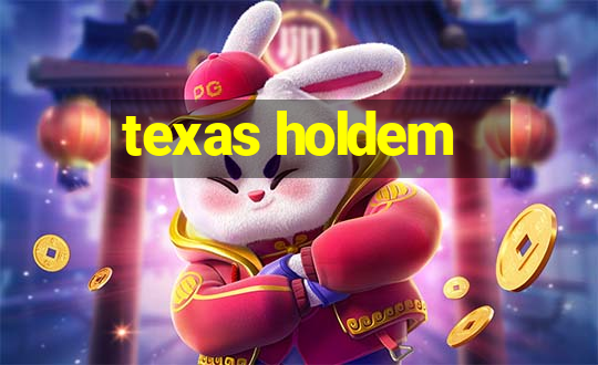 texas holdem