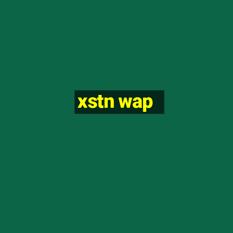 xstn wap