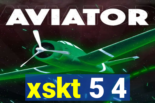 xskt 5 4