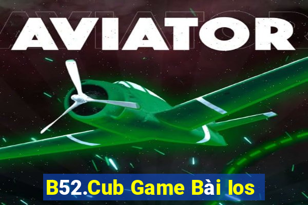 B52.Cub Game Bài Ios