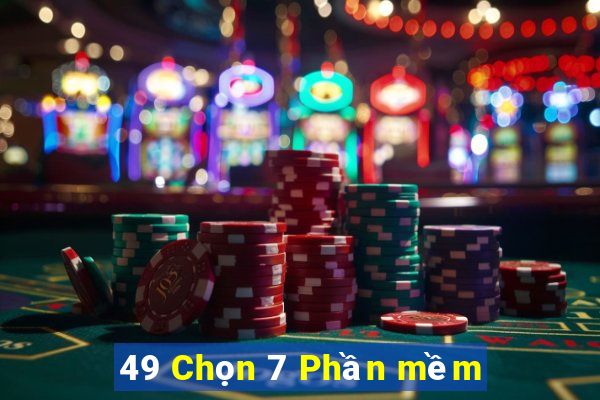 49 Chọn 7 Phần mềm