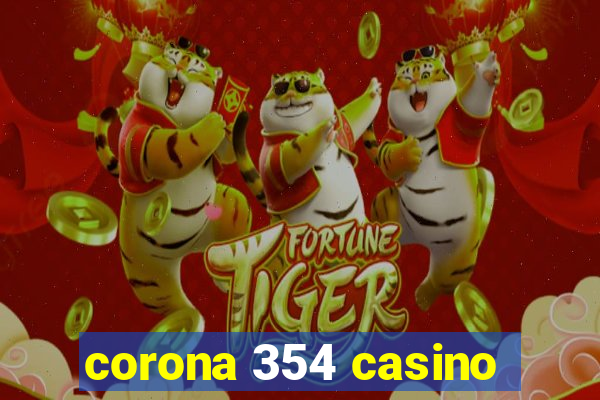 corona 354 casino