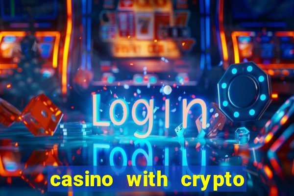 casino with crypto trust dice