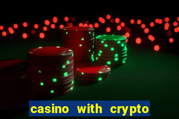 casino with crypto trust dice