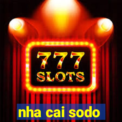 nha cai sodo