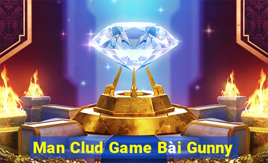 Man Clud Game Bài Gunny