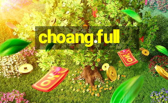 choang.full