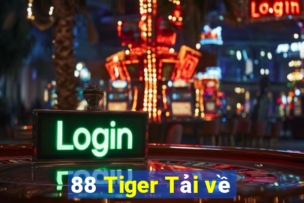 88 Tiger Tải về