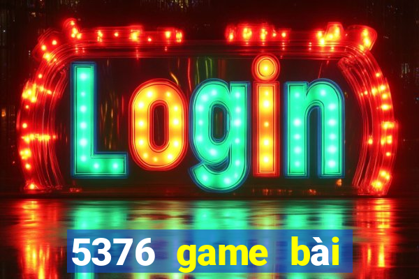 5376 game bài Tải về