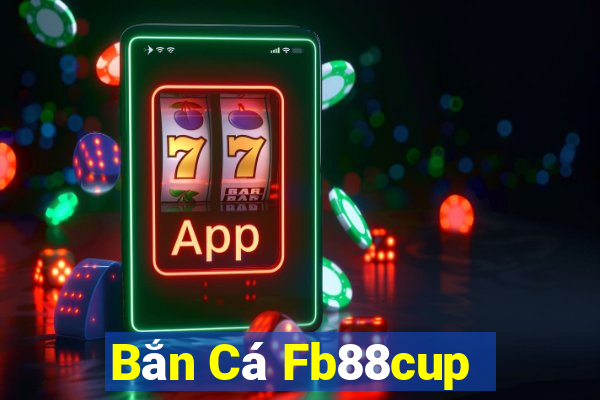 Bắn Cá Fb88cup