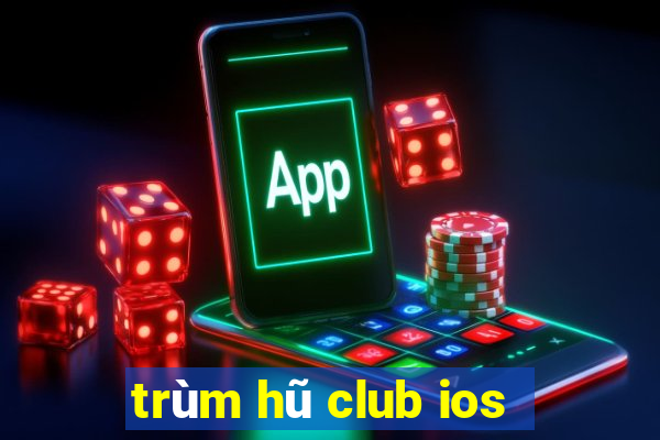 trùm hũ club ios