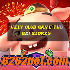 Hely Club Game Thẻ Bài Eloras