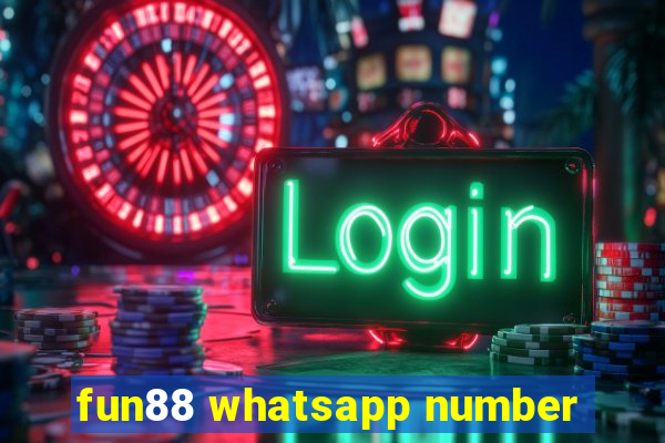 fun88 whatsapp number