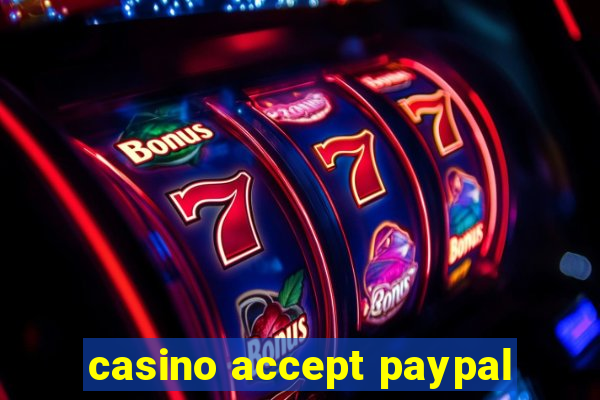 casino accept paypal