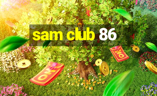 sam club 86