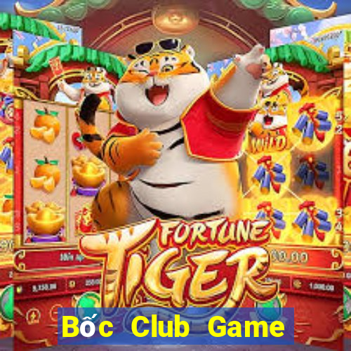 Bốc Club Game Bài Nhất Vip