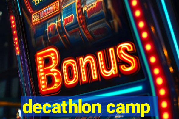 decathlon camp