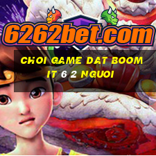 choi game dat boom it 6 2 nguoi