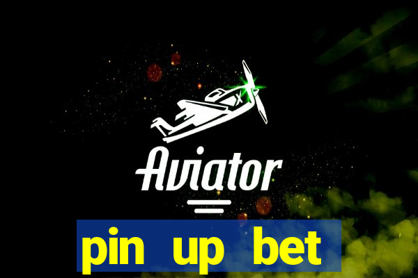 pin up bet скачать приложение