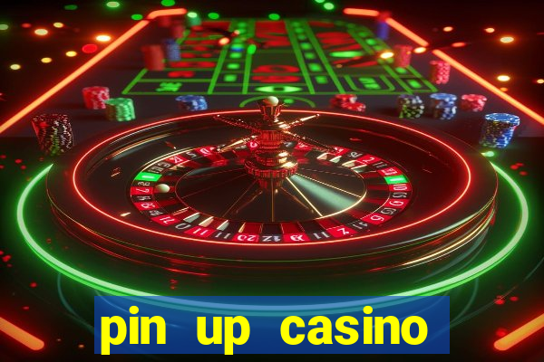 pin up casino украина вход