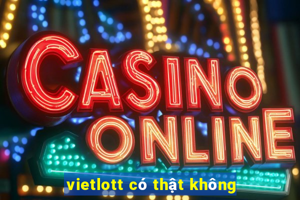 vietlott có thật không