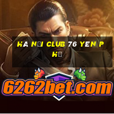 hà nội club 76 yên phụ