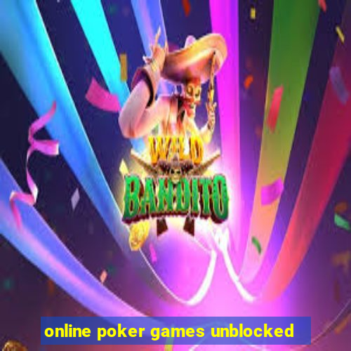 online poker games unblocked