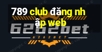 789 club đăng nhập web