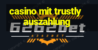 casino mit trustly auszahlung