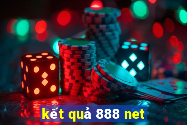 kết quả 888 net